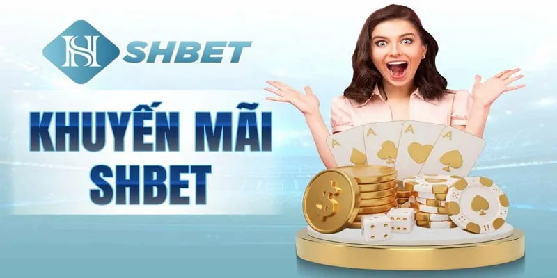 khuyến Mãi Nhà Cái SHBET